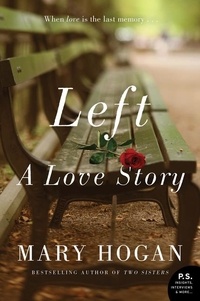 Mary Hogan - Left - A Love Story.