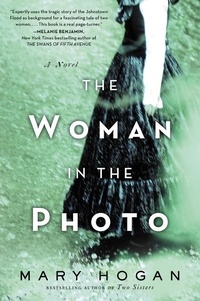 Mary Hogan - The Woman in the Photo - A Novel.