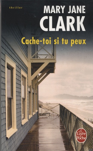 Mary-Jane Clark - Cache-toi si tu peux !.