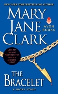 Mary Jane Clark - The Bracelet - A Short Story.