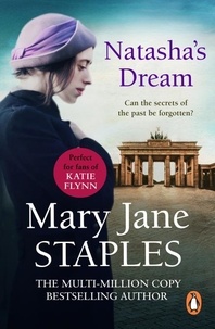 Mary Jane Staples - Natasha's Dream - An enthralling, thrilling and emotional romantic adventure you won’t be able to put down.