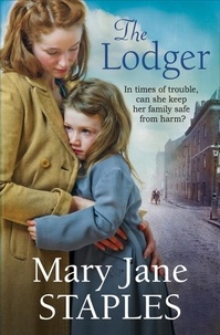 Mary Jane Staples - The Lodger - A delightful Cockney page-turner you won’t be able to put down.