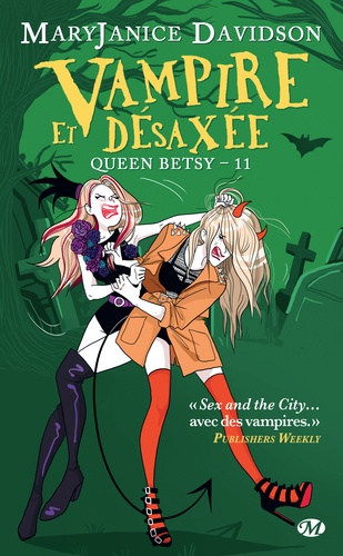 Queen Betsy Tome 11 Vampire et désaxée