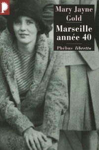 Mary Jayne Gold - Marseille, années 40.