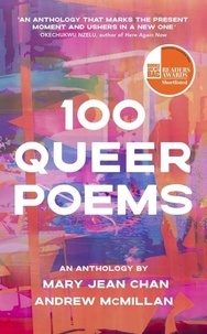 Mary Jean Chan et Andrew McMillan - 100 Queer Poems.