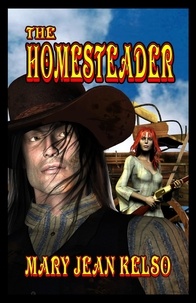  Mary Jean Kelso - Life on the Homestead - Homesteader, #4.