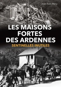 Les maisons fortes des ardennes