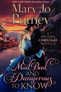 Ebook téléchargement gratuit de fichier pdf Mad, Bad, and Dangerous To Know 9798227325877 par Mary Jo Putney