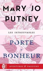 Mary Jo Putney - Porte-bonheur.