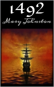 Mary Johnston - 1492.