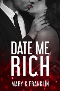  Mary K. Franklin - Date Me Rich.