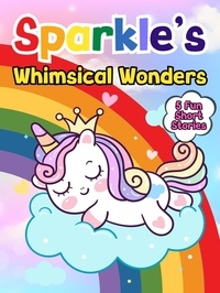  Mary K. Smith - Sparkle's Whimsical Wonders - Sparkle the Unicorn, #6.