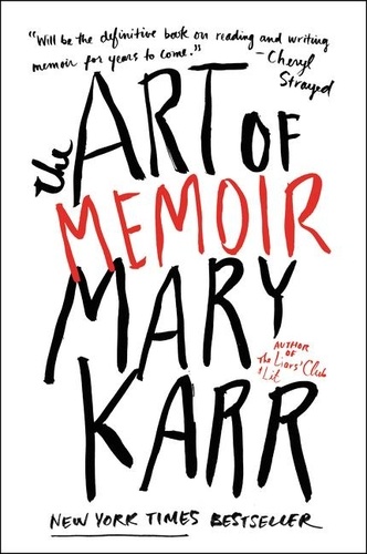 Mary Karr - The Art of Memoir.