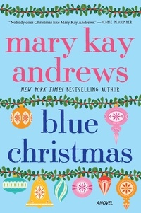 Mary Kay Andrews - Blue Christmas.