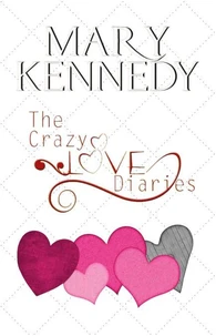 The Crazy Love Diaries Collection