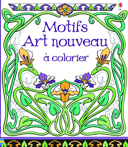 Mary Kilvert et Emily Beevers - Motifs Art nouveau à colorier.