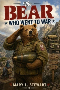 The Bear Who Went to War