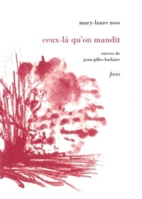 Mary-Laure Zoss - Ceux-là qu'on maudit.