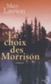 Mary Lawson - Le Choix Des Morrison.