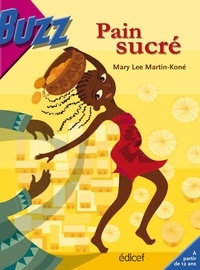 Mary lee Martin-kone - Pain sucré.