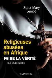 Téléchargez des ebooks gratuits pour ipad 2 Religieuses abusées en Afrique  - Faire la vérité par Mary Lembo (French Edition) MOBI RTF FB2 9782706722035