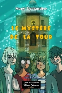 Mary Leviandier - Le mystère de la tour - N° 4.