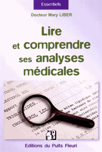 Mary Liber - Lire et comprendre ses analyses médicales.