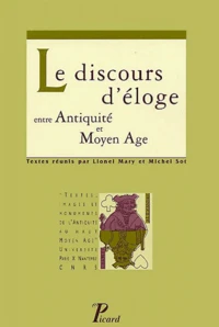 Le Discours D'Eloge Entre Antiquite Et Moyen Age