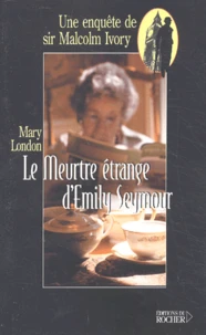 Le Meurtre Etrange D'Emily Seymour