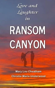 Love and Laughter in Ransom Canyon