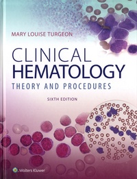 Mary Louise Turgeon - Clinical Hematology - Theory and Procedures.