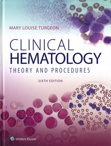 Clinical Hematology. Theory and Procedures 6th edition
