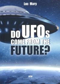 Do UFOs come from the future?