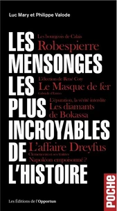 Les mensonges les plus incroyables de l'histoire
