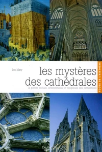 Les mystères des cathédrales