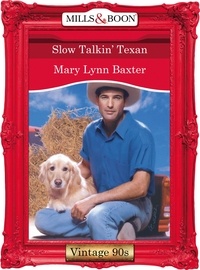 Mary Lynn Baxter - Slow Talkin' Texan.