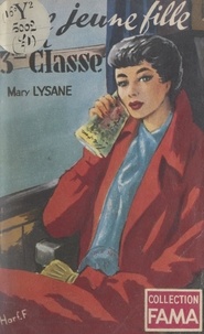 Mary Lysane - Une jeune fille en troisième classe.