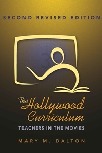Mary M. Dalton - The Hollywood Curriculum - Teachers in the Movies.