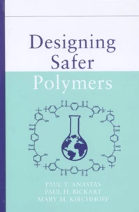 Designing Safer Polymers