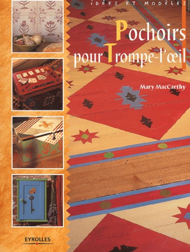 Mary MacCarthy - Pochoirs Pour Trompe-L'Oeil.