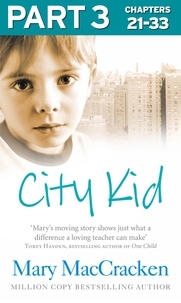 Mary Maccracken - City Kid: Part 3 of 3.