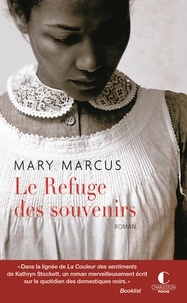 Mary Marcus - Le refuge des souvenirs.