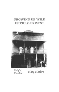 Growing Up Wild in the Old West