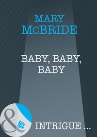 Mary McBride - Baby, Baby, Baby.