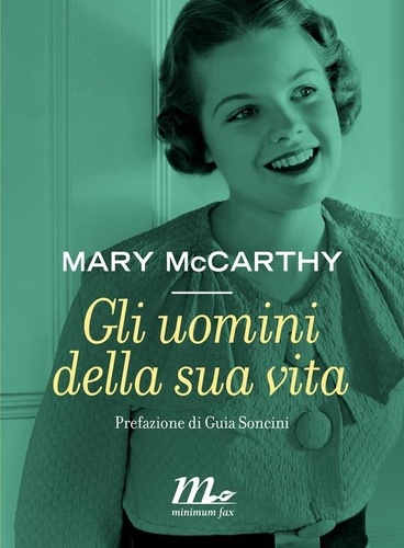 Mary McCarthy et Augusta Darè - Gli uomini della sua vita.