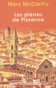 Mary McCarthy - Les Pierres De Florence.