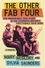 The Other Fab Four. The Remarkable True Story of the Liverbirds, Britain's First Female Rock Band