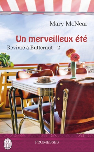 Revivre à Butternut Tome 2 Un merveilleux été