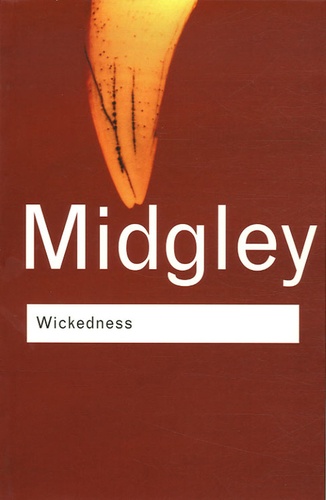 Mary Midgley - Wickedness.
