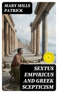 Sextus Empiricus and Greek Scepticism